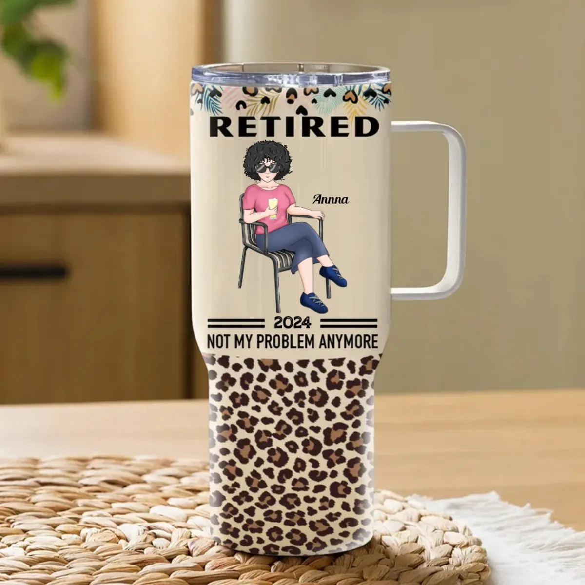 40oz Retirement - Woman Retired Not My Problem Anymore - Personalized Tumbler