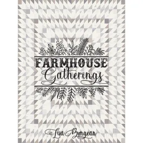 Farmhouse Gatherings Quilt Book